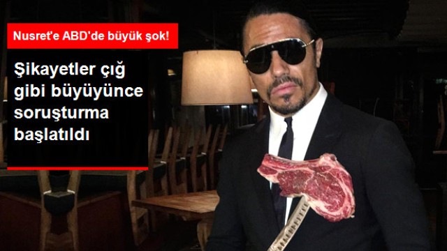 Hijyen Kurallarına Uymayan Nusret'e ABD'de Soruşturma Açıldı