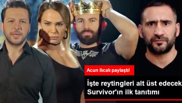 Acun Ilıcalı Paylaştı! İşte Reytingleri Alt Üst Edecek Survivor'ın İlk Tanıtımı