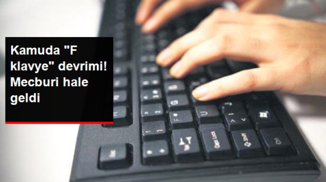 Kamuda Türk İcadı "F Klavye" Devrimi