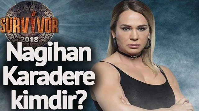 Nagihan Karadere kimdir? Survivor Nagihan Karadere kaç yaşında ve nereli?