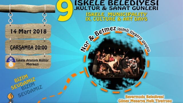 İskele Belediyesi Kültür&Sanat Günleri’nde Çarşamba Akşamı Nor&Betmez Oyunu var