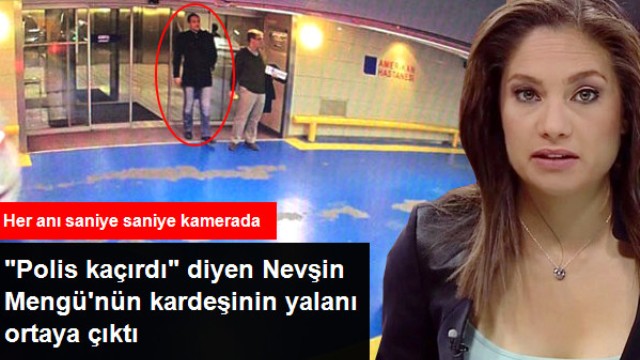 "Kaçırıldım" Diyen Nevşin Mengü'nün Avukat Kardeşinin Yalanı Görüntülerle Ortaya Çıktı
