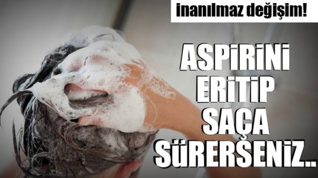 Aspirinin saçlara inanılmaz faydası