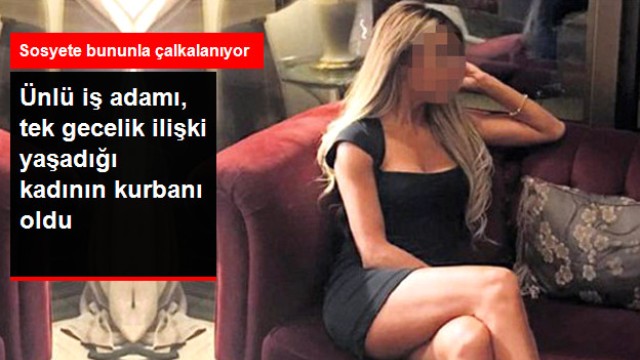 Sosyete Bunu Konuşuyor! Evli İş Adamı, Tek Gecelik İlişki Kurbanı Oldu