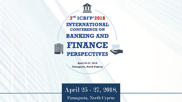 3. Uluslararası Bankacılık ve Finans Perspektifleri Konferansı DAÜ’de gerçekleştirilecek