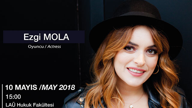 Ezgi Mola LAÜ Bahar Söyleşileri’nin konuğu