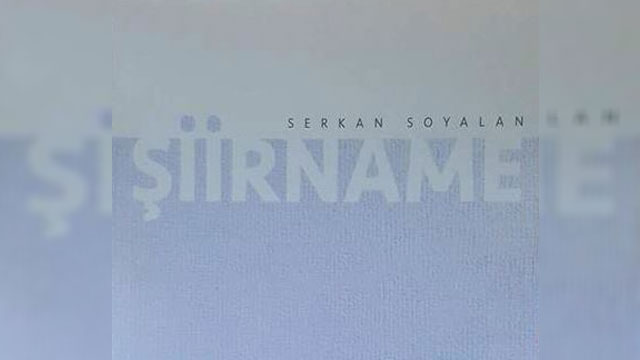 Serkan Soyalan’dan “Şiirname”