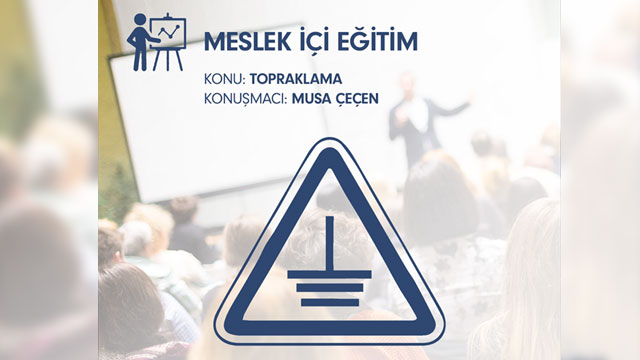 Elektrik Mühendisleri Odası “Topraklama” konulu seminer düzenliyor