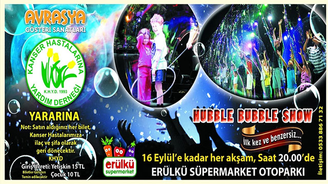 KHYD yararına düzenlenen “Hubble Bubble Show” 30 Eylül’e kadar sürecek