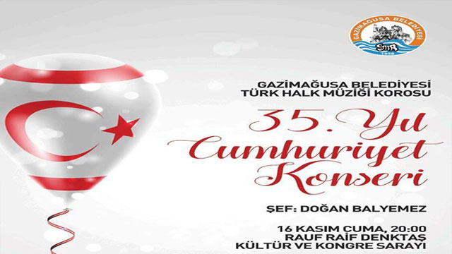 Gazimağusa Belediyesi Türk Halk Müziği Korosu’ndan “35’inci Yıl Cumhuriyet Konseri”