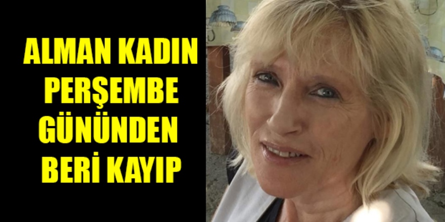 Alman Kadın üç günden beri kayıp