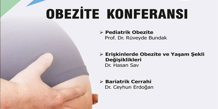 Kıbrıs Türk Tabipleri Odası Obezite Konulu konferans düzenliyor