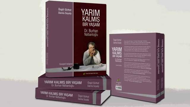 “Yarım kalmış bir yaşam, DR. Burhan Nalbantoğlu” İstanbul’da okuyucuyla buluşuyor