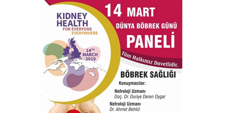 14 Mart Dünya Böbrek Günü’nde panel düzenleniyor