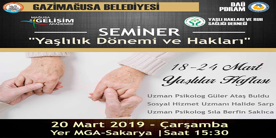 “Yaşlılık dönemi ve hakları”konulu seminer yapılıyor
