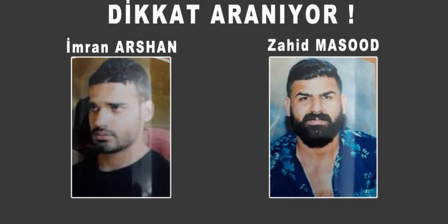 Dikkat aranıyorlar!