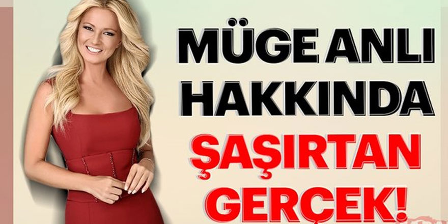 Müge Anlı hakkındaki şaşırtan gerçek!