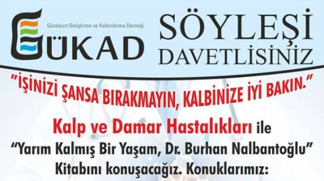 Yarın akşam Güzelyurt’ta “Kalp ve damar hastalıkları” söyleşisi ve “Yarım kalmış bir yaşam, Dr. Burhan Nalbantoğlu” kitabının tanıtımı var