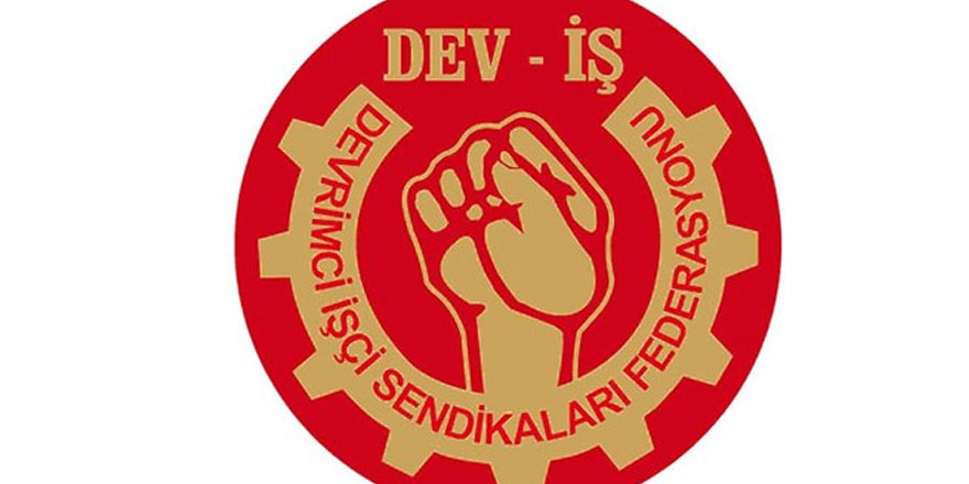 Dev –İş El-Sen’in eylem ve mücadelesine destek belirtti