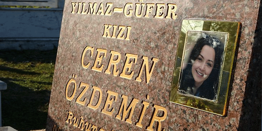 Ceren'in sözleri mezar taşında yaşayacak