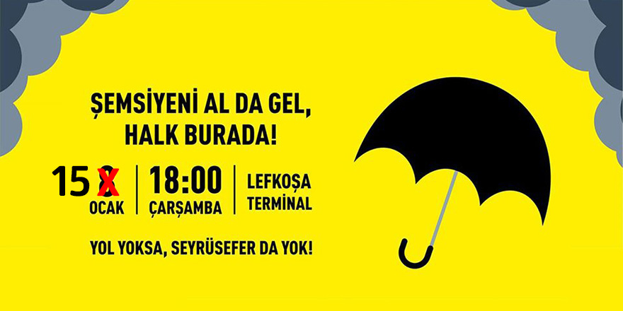 “Yol Yoksa Seyrüsefer da Yok” eylemi ertelendi