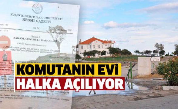 'Komutanın evi' Turizm Bakanlığı’na devredildi!