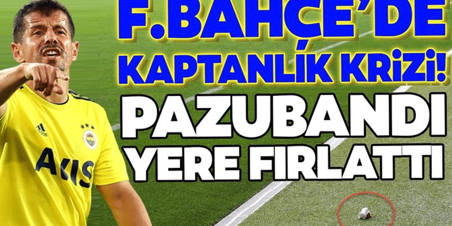 Fenerbahçe'de kaptanlık krizi! Pazubandı kenara fırlattı