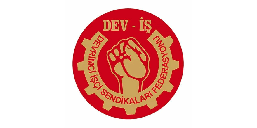 DEV-İŞ: “pervasızca yapılan zamları protesto ediyoruz”