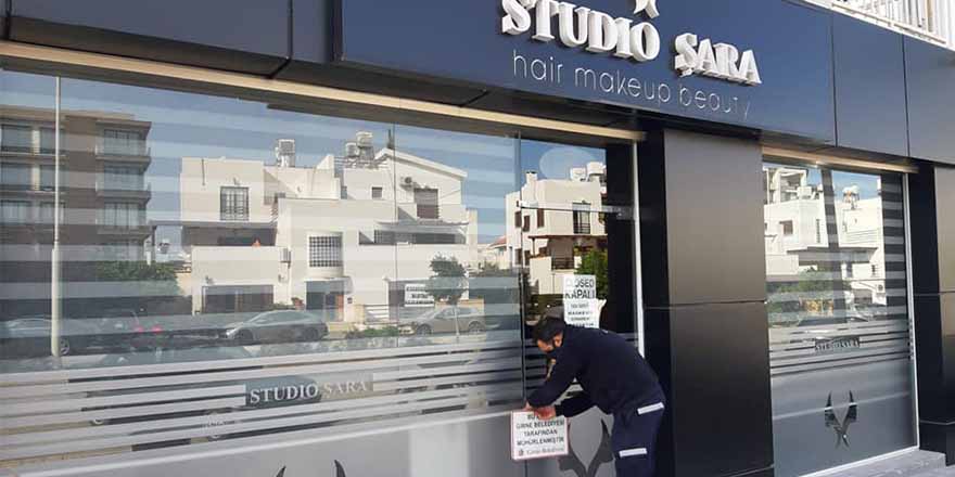 Studio Şara isimli bir kuaför salonunu mühürledi