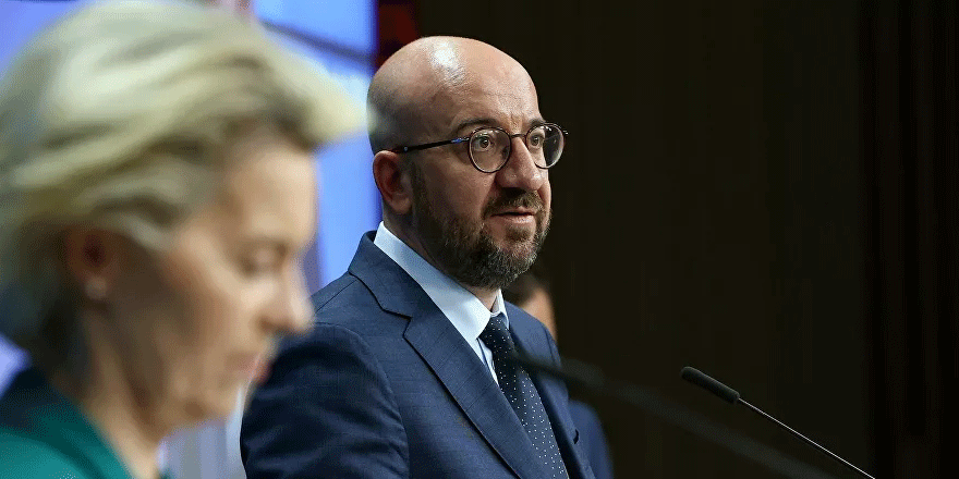 AB Konseyi Başkanı Michel: Türkiye'yi ziyaret etmek için Türk makamlarıyla temas içindeyiz