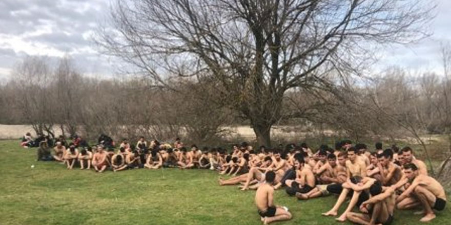 Yunanistan göçmenleri çırılçıplak soyarak Türkiye'ye gönderdi
