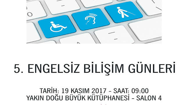 5. Engelsiz Bilişim Günleri YDÜ'de gerçekleştirilecek