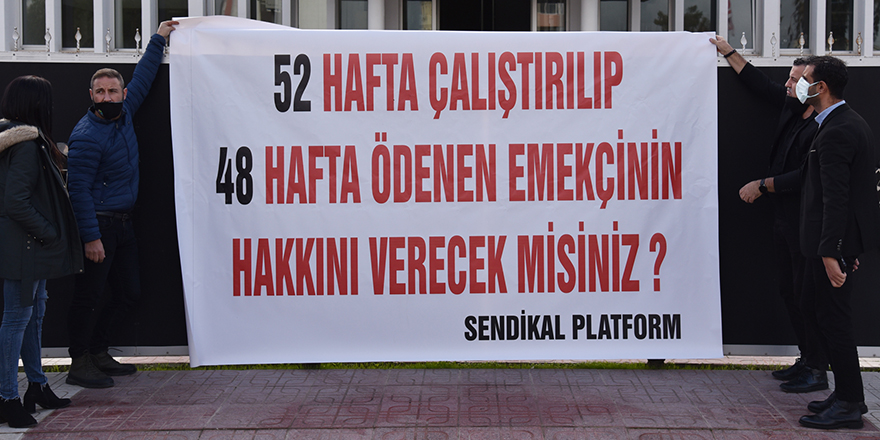 "Emekçinin hakkını verecek misiniz?"