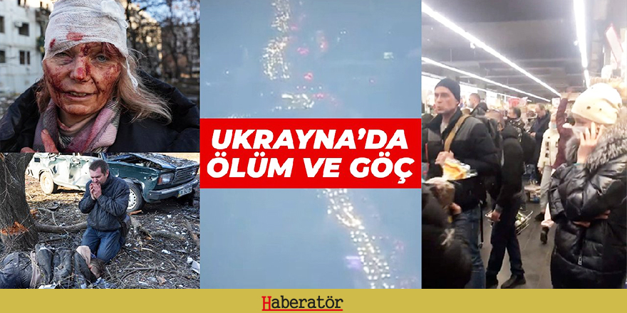 Ukrayna'da ölüm ve göç başladı