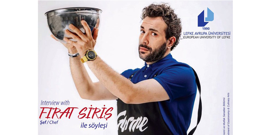 Şef Fırat Siriş, 20 yılı aşkın mesleki deneyimini LAÜ öğrencilerine aktardı
