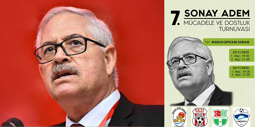 Sonay Adem "Mücadele ve Dostluk" turnuvası yapılıyor