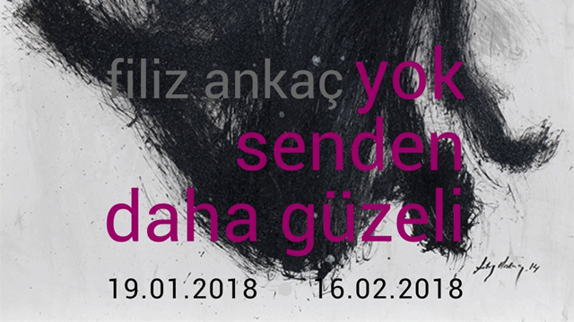Filiz Ankaç’ın, “Yok Senden Daha Güzeli” adlı sergisi yarın açılıyor