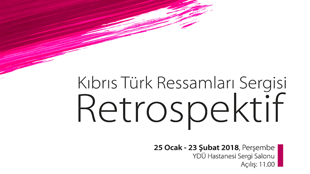 “Kıbrıs Türk Ressamlar Sergisi” Yakın Doğu Üniversitesinde açılıyor…