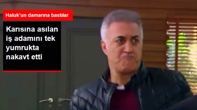Çocuklar Duymasın'da Heyecan Dorukta! Haluk, Meltem'e Asılan Adama Yumruğu Çakıyor