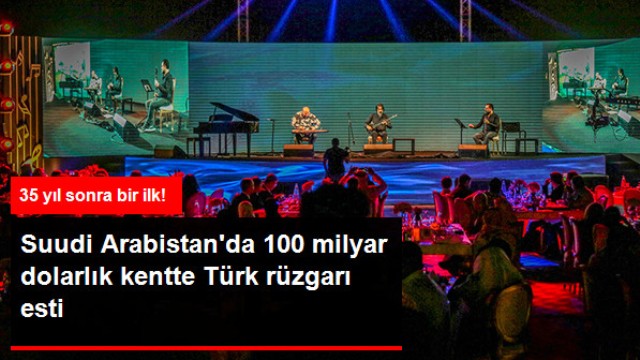 Suudi Arabistan'da 35 Yıl Aradan Sonra Türk Grubu Konser Verdi