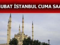 İstanbul Cuma namazı saat kaçta? 2 Şubat İstanbul Cuma saati