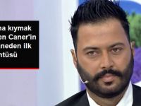 İntihar Girişiminde Bulunan Caner Toygar'ın Hastaneden İlk Görüntüsü