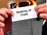 Beşiktaş'ın UEFA Avrupa Ligindeki muhtemel rakipleri belli oldu