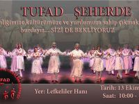 TUFAD’ın “Şeherde” etkinliği cumartesi yapılıyor