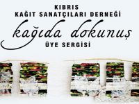 Kıbrıs Kağıt Sanatçıları Derneği “Kağıda Dokunuş” sergisi açıyor