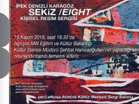 İpek Deniz Karagöz’ün "Sekiz/Eight" Kişisel Sergisi Pazartesi günü sanatseverlerle buluşuyor