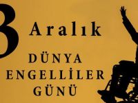 3 Aralık Dünya Engelliler Dayanışma Günü'nde etkinlikler düzenleniyor