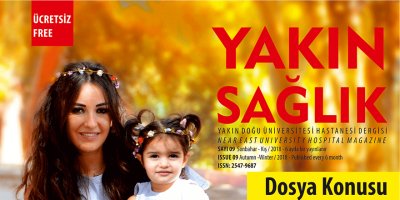Yakın Doğu Üniversitesi Hastanesi’nin “Yakın Sağlık” Dergisinin 9. Sayısı Yayımlandı…
