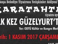 “Karatahta” Oyunu 1 Kasım Akşamı Gükad Organizasyonuyla Güzelyurt’ta sahnelenecek