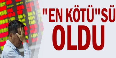 "En kötü"sü oldu